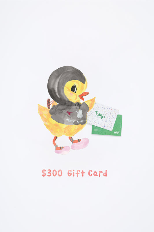 Tatty's $300.00 Gift Card